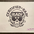 Load image into Gallery viewer, "CERTIFIED RAD" ORIGINAL ART