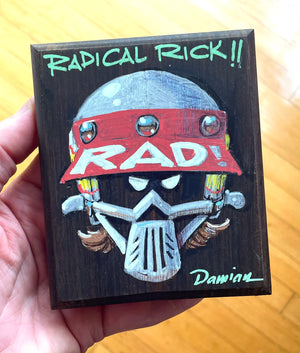 Radical Rick Painted Plaque